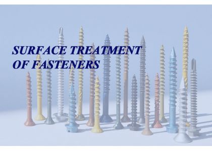 Different Surface Treatment Options for Fasteners